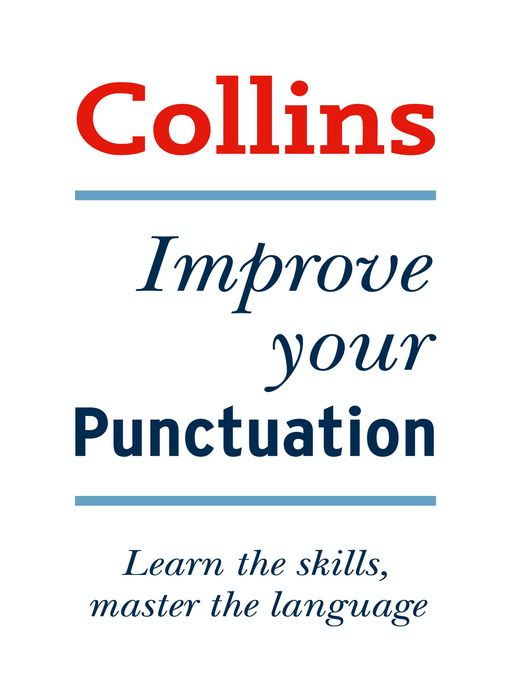 Title details for Collins Improve Your Punctuation by Graham King - Available
